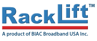 RackLift®, a BIAC Broadband Company